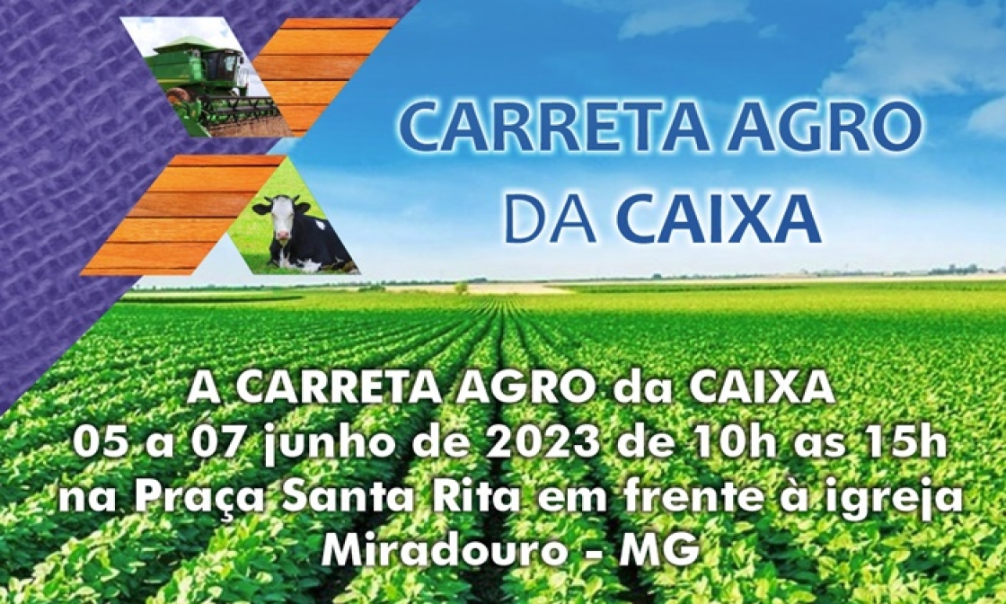 carreta-agro-da-caixa-estara-em-miradouro-atraves-de-parceria-com-a-prefeitura-municipal-